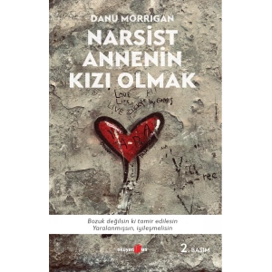 Narsist Annenin Kızı Olmak