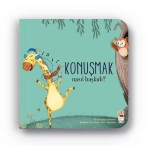 Nasıl Başladı? - Konuşmak
