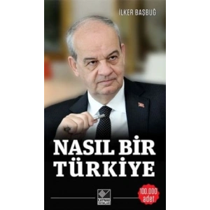 Nasıl Bir Türkiye