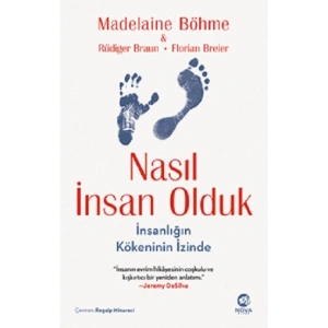 Nasıl İnsan Olduk