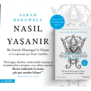Nasıl Yaşanır ya da Bir Soruda Montaigne’in Hayatı