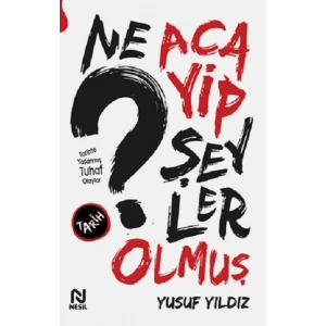 Ne Acayip Şeyler Olmuş