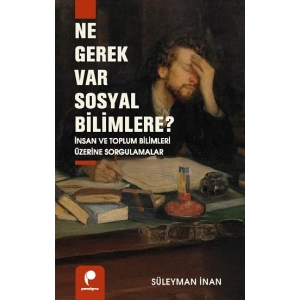 Ne Gerek Var Sosyal Bilimlere?