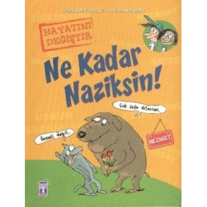 Ne Kadar Naziksin!