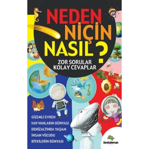 Neden Niçin Nasıl? - Zor Sorular Kolay Cevaplar