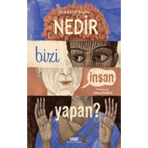 Nedir Bizi İnsan Yapan?