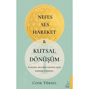 Nefes-Ses-Hareket ve Kutsal Dönüşüm