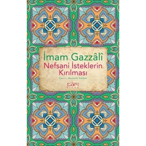 Nefsani İsteklerin Kırılması