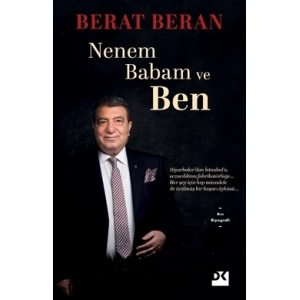 Nenem Babam ve Ben