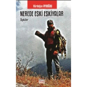 Nerede Eski Eşkiyalar