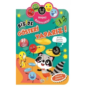 Neşeli Baloncuklar - Biz de Gösteri Yaparız!