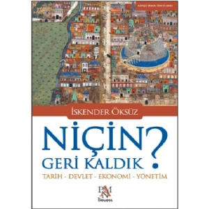Niçin Geri Kaldık?
