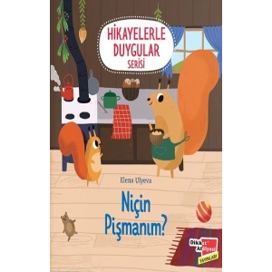 Niçin Pişmanım ? - Hikayelerle Duygular Serisi