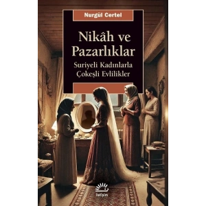 Nikah ve Pazarlıklar