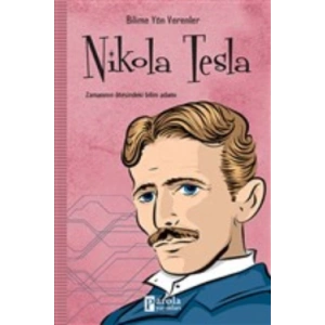 Nikola Tesla - Bilime Yön Verenler