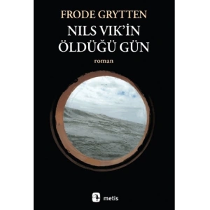 Nils Vik’in Öldüğü Gün