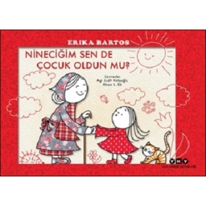 Nineciğim Sen de Çocuk Oldun mu?