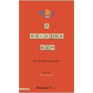 O Aslında Kim