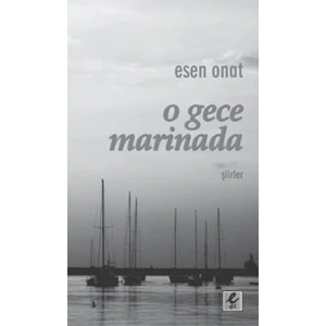 O Gece Marinada
