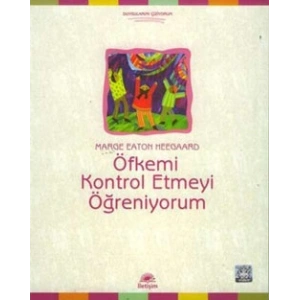 Öfkemi Kontrol Etmeyi Öğreniyorum