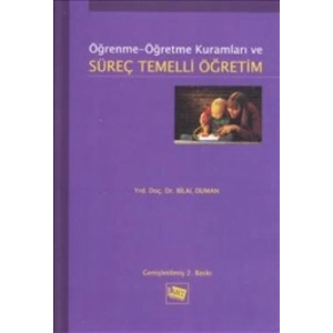 Öğrenme Öğretme Kuramları ve Süreç Temelli Öğretim