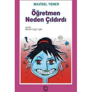 Öğretmen Neden Çıldırdı?
