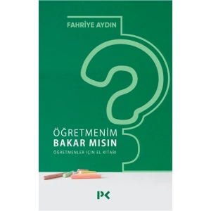 Öğretmenim Bakar mısın? Öğretmenler İçin El Kitabı