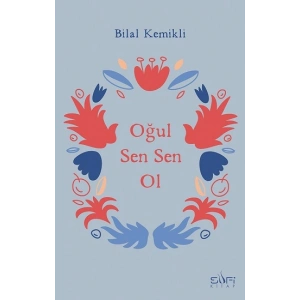 Oğul Sen Sen Ol
