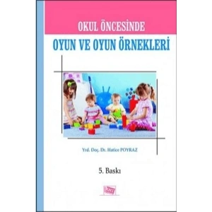 Okul Öncesinde Oyun ve Oyun Örnekleri