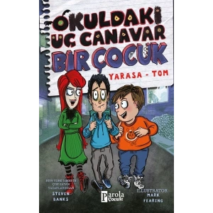 Okuldaki Üç Canavar Bir Çocuk : Yarasa - Tom