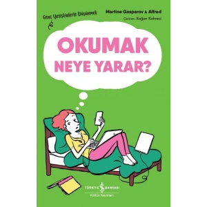 Okumak Neye Yarar?