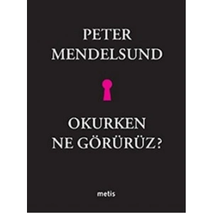 Okurken Ne Görürüz?