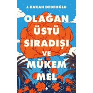 Olağanüstü, Sıradışı ve Mükemmel