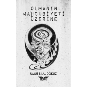Olmanın Mahcubiyeti Üzerine