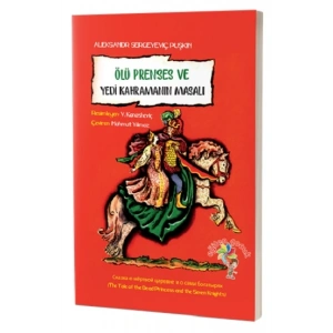 Ölü Prenses Ve Yedi Kahramanın Masalı