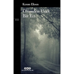 Ölümden Uzak Bir Yer