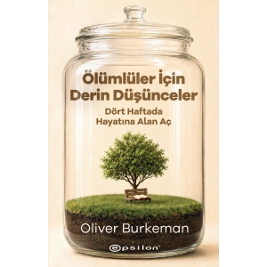Ölümlüler İçin Derin Düşünceler