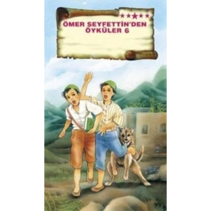 Ömer Seyfettin’den Öyküler 6