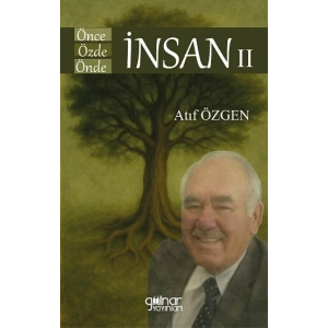Önce İnsan Özde İnsan Önde İnsan II