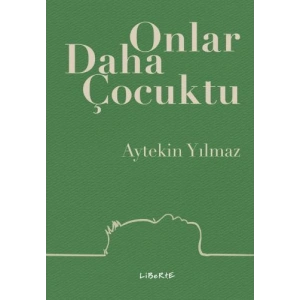 Onlar Daha Çocuktu