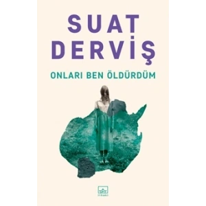 Onları Ben Öldürdüm
