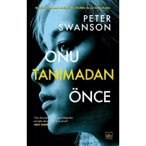 Onu Tanımadan Önce