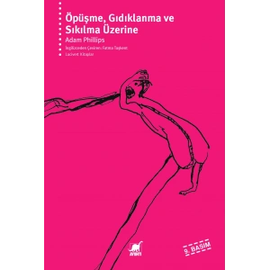 Öpüşme, Gıdıklanma ve Sıkılma Üzerine