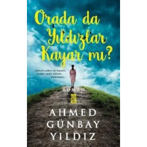 Orada da Yıldızlar Kayar mı?
