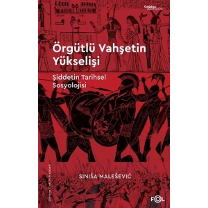 Örgütlü Vahşetin Yükselişi