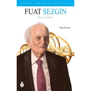 Örnek İnsanlar Dizisi - 9 Fuat Sezgin