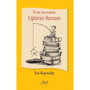 Örnek Okumalarla Eğitimin Romanı