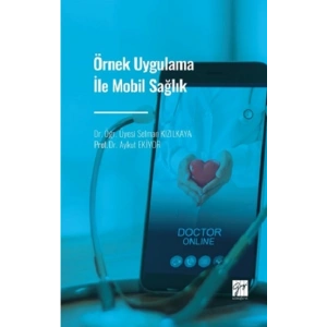 Örnek Uygulama İle Mobil Sağlık