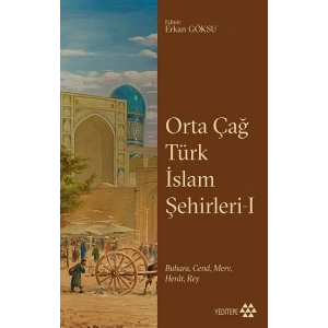 Orta Çağ Türk İslam Şehirleri 1