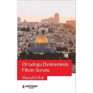 Ortadoğu Denkleminde Filistin Sorunu